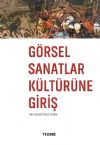 GÖRSEL SANATLAR KÜLTÜRÜNE GİRİŞ